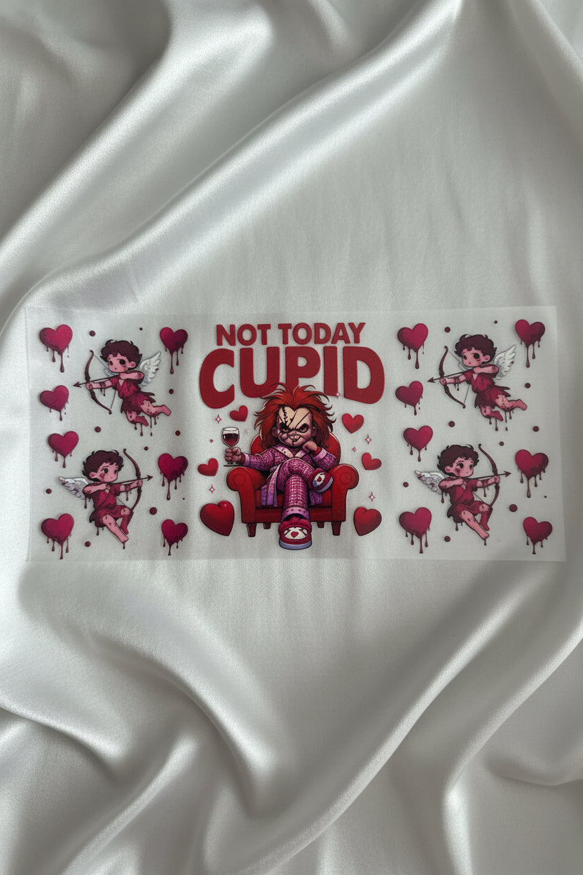 Not today Cupid