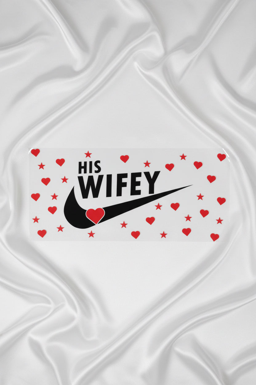 His Wifey
