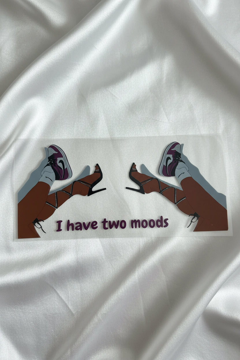 I have two moods